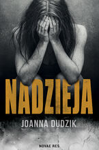 Okładka - Nadzieja - Joanna Dudzik