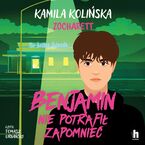 Okładka - Benjamin nie potrafił zapomnieć - Kamila Kolińska, Zocharett