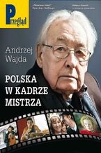 Okładka - Przegląd. 10 - Jerzy Domański, Robert Walenciak, Kornel Wawrzyniak, Roman Kurkiewicz, Jan Widacki, Andrzej Sikorski, Marek Czarkowski, Mateusz Cieślak, Michał Przeperski, Andrzej Romanowski, Helena Kowalik, Grzegorz W. Kołodko, Krzysztof Pilawski, Radosław S. Czarnecki, Agnieszka Zakrzewicz, Sarah Bomba, Tomasz Jastrun, Wojciech Kuczok, Dominika Tworek, Tomasz Skowronek, Bronisław Tumiłowicz