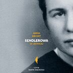 Okładka - Sendlerowa. W ukryciu - Anna Bikont