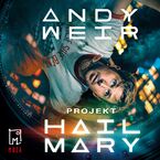 Okładka - Projekt Hail Mary - Andy Weir