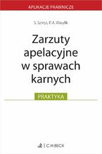 Okładka - Zarzuty apelacyjne w sprawach karnych - Szymon Szmyt, Przemysław A. Wasylik