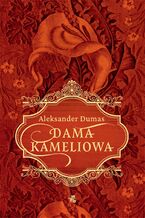Okładka - Dama Kameliowa - Aleksander Dumas