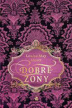 Okładka - Dobre żony - Louisa May  Alcott