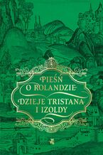 Okładka - Pieśń o Rolandzie. Dzieje Tristana i Izoldy - Autor Nieznany