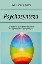 Okładka - Psychosynteza - Ewa Białek