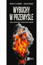 Okładka - Wybuchy w przemyśle - Rudolf H. Klemens, Marian Gieras