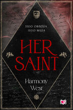Okładka - Her Saint. Saint & Sinner. Tom 1 - Harmony West