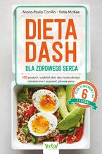 Okładka - Dieta DASH dla zdrowego serca - Maria-Paula Carrillo, Katie McKee