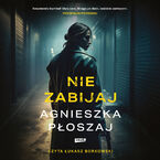 Okładka - Nie zabijaj - Agnieszka Płoszaj