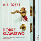 Okładka - Dobre kłamstwo - A. R. Torre