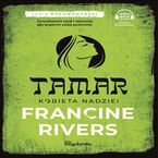 Okładka - Tamar Kobieta nadziei Rodowód łaski cz.1 - Francine Rivers