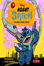 Okładka - Agent Stitch. Tom 3. Galeria pełna grozy. Disney - Steve Behling