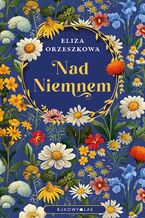 Okładka - Nad Niemnem - Eliza Orzeszkowa