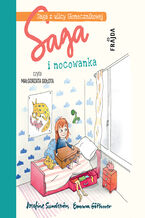 Okładka - Saga z ulicy Słonecznikowej (Tom 1). Saga i nocowanka - Josefine Sundström