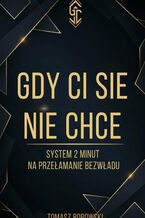 Okładka - Gdy Ci się nie chce - Tomasz Bobowski