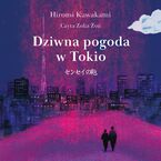 Okładka - Dziwna pogoda w Tokio - Hiromi Kawakami