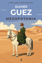 Okładka - Mezopotamia - Olivier Guez