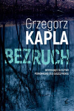 Okładka - Bezruch - Grzegorz Kapla