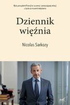 Okładka - Dziennik więźnia - Nicolas Sarkozy
