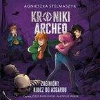 Kroniki Archeo. Tom 6. Zaginiony klucz do Asgardu