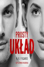 Okładka - Prosty układ - K.A. Figaro