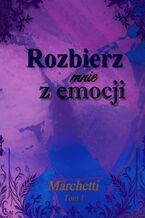 Okładka - Rozbierz mnie z emocji - Kamila Lisek