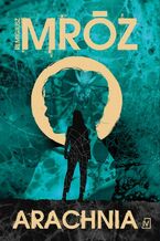 Okładka - Arachnia - Remigiusz Mróz