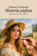 Okładka - Historia piękna - Tadeusz Czerniawski