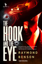 Okładka - Uniwersum Jamesa Bonda. The Hook and The Eye - Raymond Benson