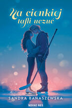 Okładka - Na cienkiej tafli uczuć - Sandra Banaszewska