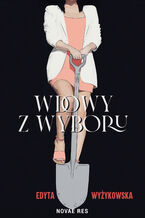 Okładka - Wdowy z wyboru - Edyta Wyżykowska