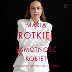 Okładka - Samotność kobiet - Maria Rotkiel
