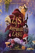 Okładka - Lis z Martwego Lasu - Aubrey Hartman