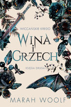 Okładka - Wiccańskie Kredo (#2). Wina i grzech. Wiccańskie Kredo. Tom 2 - Marah Woolf
