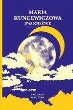 Okładka - Dwa księżyce - Maria Kuncewiczowa