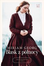 Okładka - Saga północna (#4). Blask z północy. Saga Północna Tom 4 - Miriam Georg