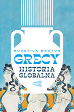 Okładka - Grecy. Historia globalna - Roderick Beaton