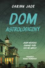 Okładka - Dom astrologiczny - Carinn Jade