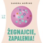 Okładka - Żegnajcie, zapalenia! - Sandra Moino