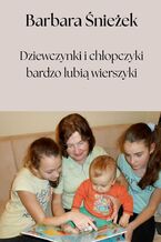 Okładka - Dziewczynki i chłopczyki bardzo lubią wierszyki - Barbara Śnieżek