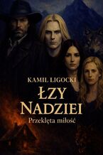 Okładka - Łzy Nadziei - Kamil Ligocki