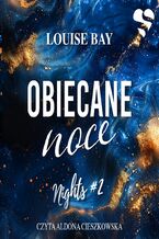 Okładka - Obiecane noce. Nights. Tom II - Louise Bay