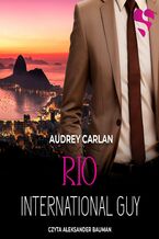 Okładka - Rio. International Guy. Tom 11 - Audrey Carlan