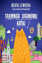 Okładka - Tajemnica zaginionej kotki - Beata Lewicka