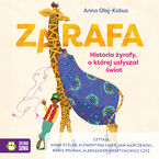 Zarafa. Historia żyrafy, o której usłyszał świat