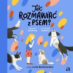 Jak rozmawiać z psem?
