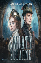 Okładka - Światy Solarne (#1) - Jan Maszczyszyn