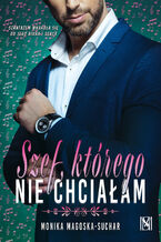 Ok�adka Szef, kt�rego nie chcia�am