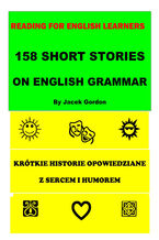 Okładka - 158 Short Stories on English Grammar Reading for English Learners - Jacek Gordon